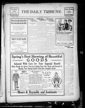 The Daily Tribune. (Bay City, Tex.), Vol. 8, No. 80, Ed. 1 Friday, March 7, 1913