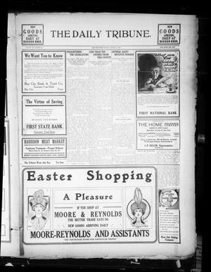 The Daily Tribune. (Bay City, Tex.), Vol. 8, No. 94, Ed. 1 Monday, March 24, 1913