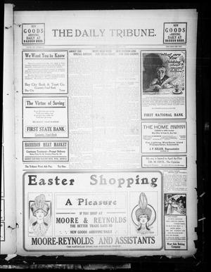 The Daily Tribune. (Bay City, Tex.), Vol. 8, No. 97, Ed. 1 Thursday, March 27, 1913