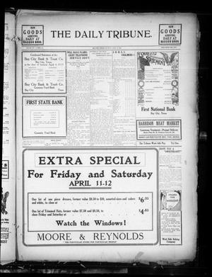 The Daily Tribune. (Bay City, Tex.), Vol. 8, No. 111, Ed. 1 Saturday, April 12, 1913