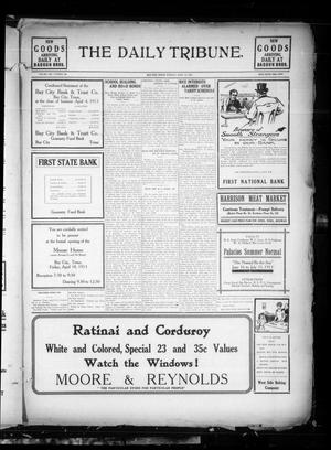 The Daily Tribune. (Bay City, Tex.), Vol. 8, No. 113, Ed. 1 Tuesday, April 15, 1913