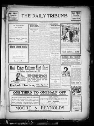 The Daily Tribune. (Bay City, Tex.), Vol. 8, No. 124, Ed. 1 Monday, April 28, 1913