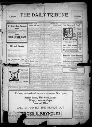 Primary view of object titled 'The Daily Tribune. (Bay City, Tex.), Vol. 9, No. 56, Ed. 1 Saturday, February 7, 1914'.
