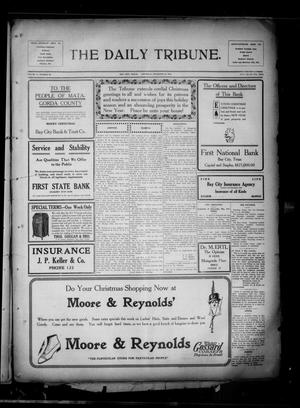 The Daily Tribune. (Bay City, Tex.), Vol. 10, No. 40, Ed. 1 Thursday, December 24, 1914