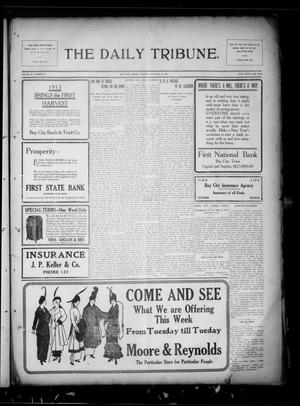 Primary view of object titled 'The Daily Tribune. (Bay City, Tex.), Vol. 10, No. 55, Ed. 1 Tuesday, January 12, 1915'.