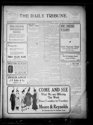 The Daily Tribune. (Bay City, Tex.), Vol. 10, No. 62, Ed. 1 Wednesday, January 20, 1915