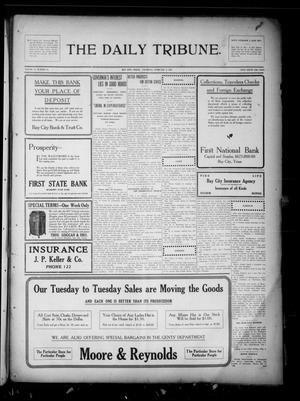 The Daily Tribune. (Bay City, Tex.), Vol. 10, No. 75, Ed. 1 Thursday, February 4, 1915