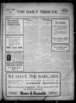 The Daily Tribune. (Bay City, Tex.), Vol. 10, No. 88, Ed. 1 Friday, February 19, 1915