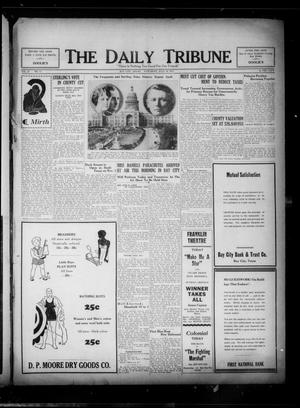 The Daily Tribune (Bay City, Tex.), Vol. 28, No. 74, Ed. 1 Saturday, July 30, 1932