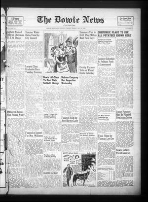 The Bowie News (Bowie, Tex.), Vol. 20, No. 13, Ed. 1 Friday, May 30, 1941