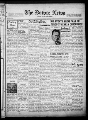 The Bowie News (Bowie, Tex.), Vol. 24, No. 9, Ed. 1 Friday, May 4, 1945