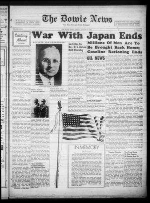 The Bowie News (Bowie, Tex.), Vol. 24, No. 23, Ed. 1 Friday, August 17, 1945