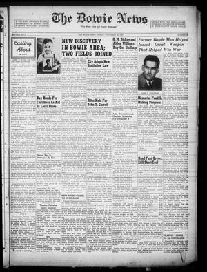 The Bowie News (Bowie, Tex.), Vol. 24, No. 38, Ed. 1 Friday, November 30, 1945