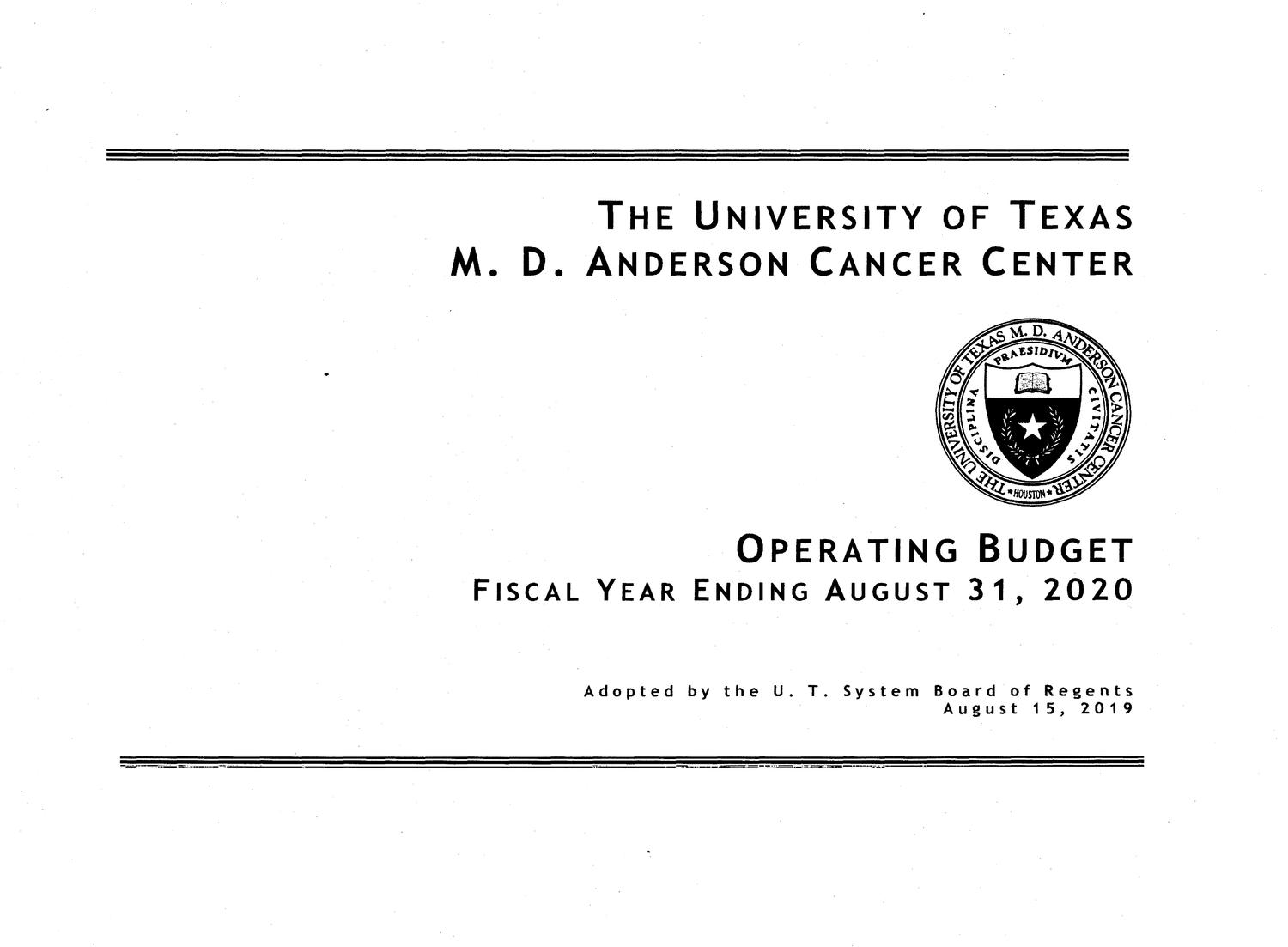 University of Texas M. D. Anderson Cancer Center Operating Budget: 2020
                                                
                                                    TITLE PAGE
                                                