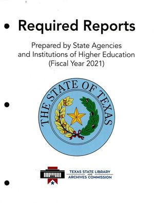 Required Reports Prepared by State Agencies and Institutions of Higher Education