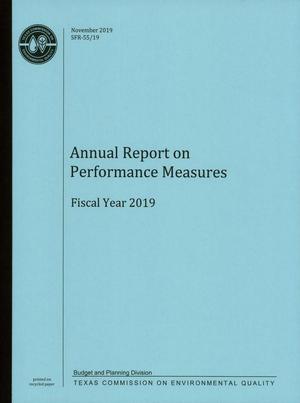 Primary view of object titled 'Texas Commission on Environmental Quality Annual Report on Performance Measures: 2019'.