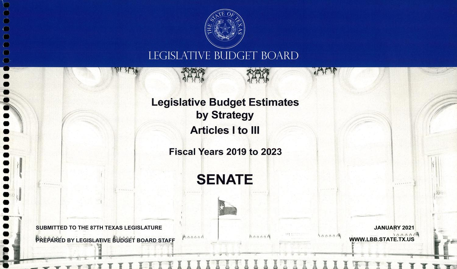 Texas Senate Legislative Budget Estimates by Strategy: Fiscal Years 2019 to 2023, Articles I-III
                                                
                                                    FRONT COVER
                                                