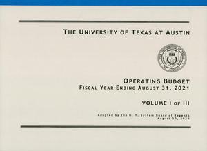 Primary view of object titled 'University of Texas at Austin Operating Budget: 2021, Volume 1'.