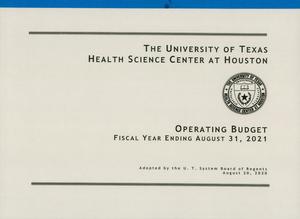 Primary view of object titled 'University of Texas Health Science Center at Houston Operating Budget: 2021'.