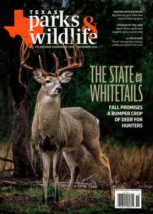 Texas Parks & Wildlife, Volume 77, Number 9, November 2019