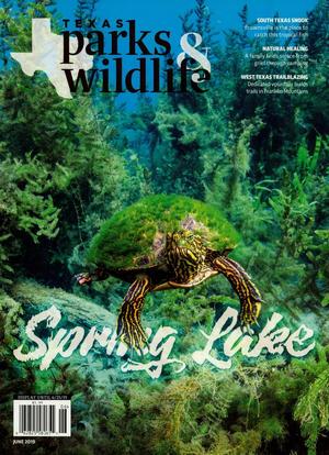 Texas Parks & Wildlife, Volume 77, Number 5, June 2019