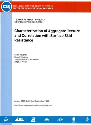 Characterization of Aggregate Texture and Correlation with Surface Skid Resistance