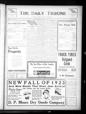 Primary view of object titled 'The Daily Tribune (Bay City, Tex.), Vol. 18, No. 209, Ed. 1 Monday, October 1, 1923'.