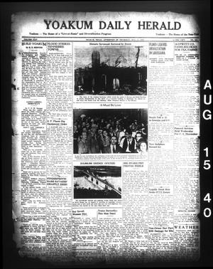 Primary view of object titled 'Yoakum Daily Herald (Yoakum, Tex.), Vol. 44, No. 115, Ed. 1 Thursday, August 15, 1940'.