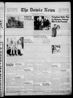 The Bowie News (Bowie, Tex.), Vol. 26, No. 5, Ed. 1 Friday, April 11, 1947