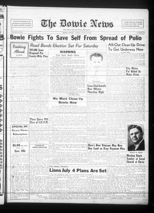 The Bowie News (Bowie, Tex.), Vol. 28, No. 16, Ed. 1 Friday, June 24, 1949