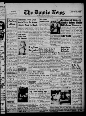 The Bowie News (Bowie, Tex.), Vol. 31, No. 4, Ed. 1 Friday, March 28, 1952