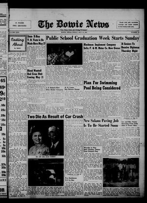 The Bowie News (Bowie, Tex.), Vol. 31, No. 11, Ed. 1 Friday, May 16, 1952