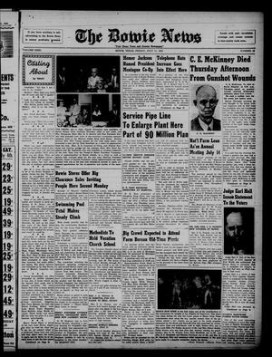 The Bowie News (Bowie, Tex.), Vol. 31, No. 19, Ed. 1 Friday, July 11, 1952
