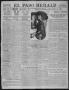 Thumbnail image of item number 1 in: 'El Paso Herald (El Paso, Tex.), Ed. 1, Thursday, February 16, 1911'.