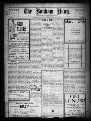 The Bonham News. (Bonham, Tex.), Vol. 43, No. 96, Ed. 1 Friday, March 26, 1909