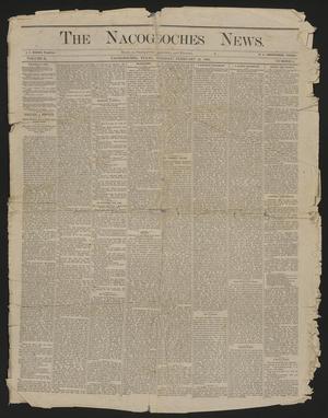 Primary view of object titled 'The Nacogdoches News. (Nacogdoches, Tex.), Vol. 10, No. 4, Ed. 1 Thursday, February 12, 1885'.