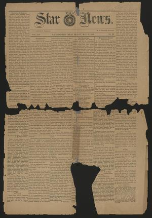Primary view of object titled 'The Star News. (Nacogdoches, Tex.), Vol. 14, No. 19, Ed. 1 Friday, May 31, 1889'.