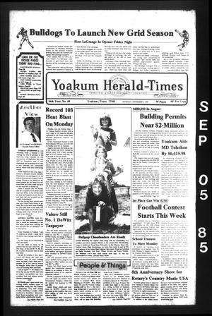 Yoakum Herald-Times (Yoakum, Tex.), Vol. 94, No. 68, Ed. 1 Thursday, September 5, 1985