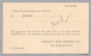 Primary view of object titled '[Postcard from Somerset Rose Nursery, Inc. to D. W. Kempner, November 16, 1951]'.