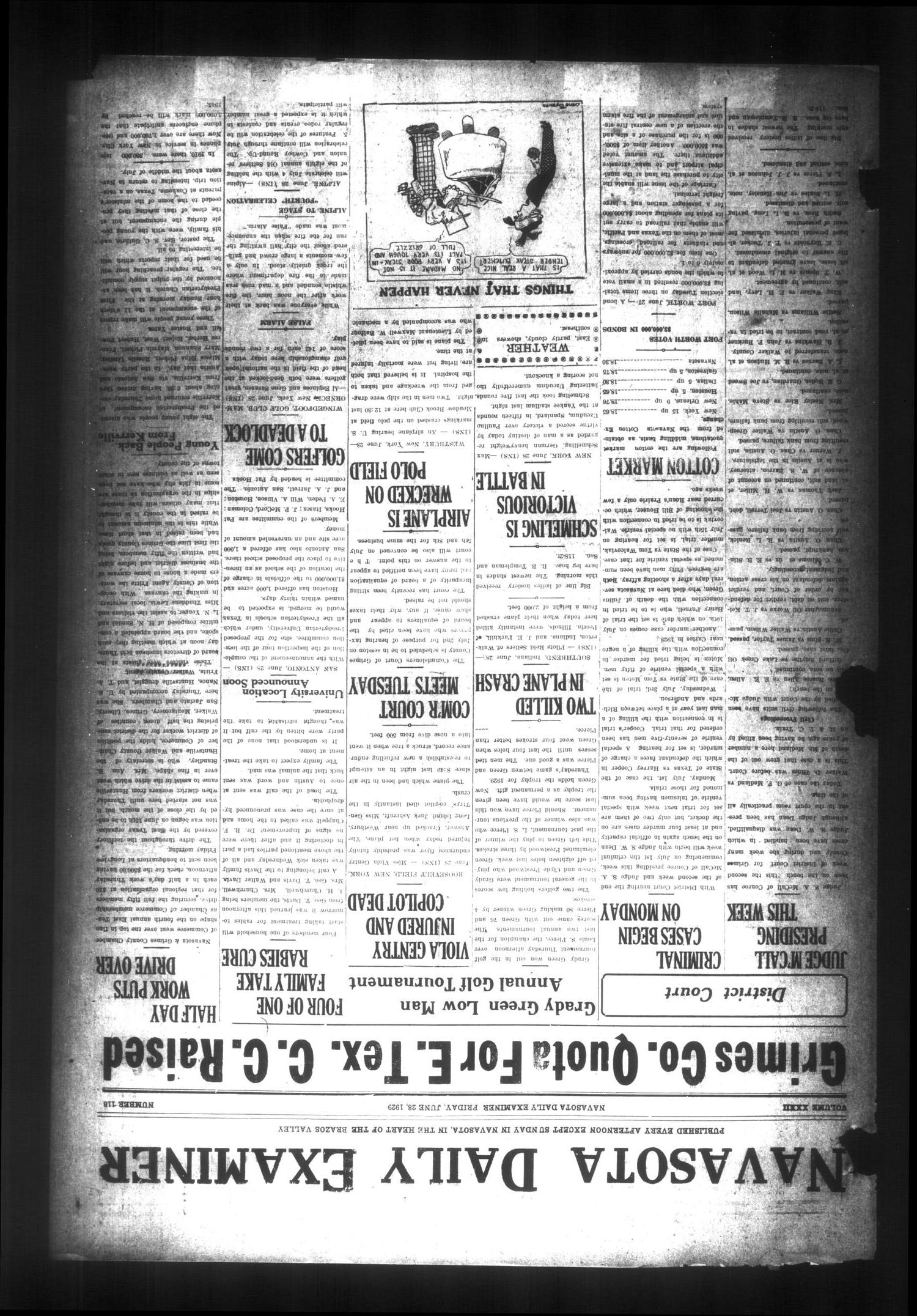 Navasota Daily Examiner (Navasota, Tex.), Vol. 32, No. 118, Ed. 1 Friday, June 28, 1929
                                                
                                                    [Sequence #]: 1 of 4
                                                