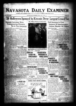 Navasota Daily Examiner (Navasota, Tex.), Vol. 32, No. 225, Ed. 1 Friday, November 1, 1929