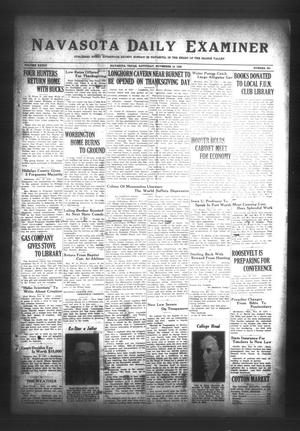 Primary view of object titled 'Navasota Daily Examiner (Navasota, Tex.), Vol. 34, No. 241, Ed. 1 Saturday, November 19, 1932'.