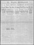 Thumbnail image of item number 1 in: 'El Paso Herald (El Paso, Tex.), Ed. 1, Saturday, February 6, 1915'.