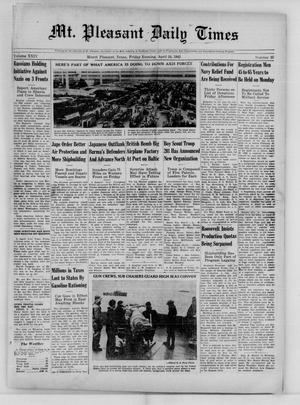 Mt. Pleasant Daily Times (Mount Pleasant, Tex.), Vol. 24, No. 35, Ed. 1 Friday, April 24, 1942