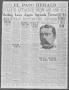 Thumbnail image of item number 1 in: 'El Paso Herald (El Paso, Tex.), Ed. 1, Monday, May 24, 1915'.