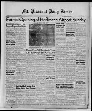Mt. Pleasant Daily Times (Mount Pleasant, Tex.), Vol. 28, No. 299, Ed. 1 Friday, April 18, 1947