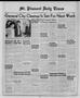 Newspaper: Mt. Pleasant Daily Times (Mount Pleasant, Tex.), Vol. 29, No. 42, Ed.…