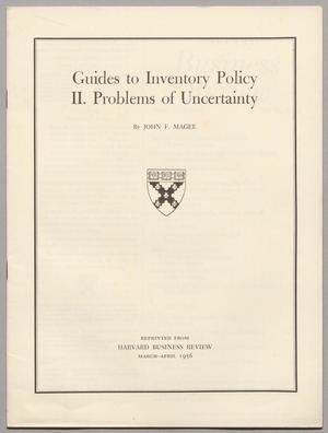 Guides to Inventory Policy: II. Problems of Uncertainty