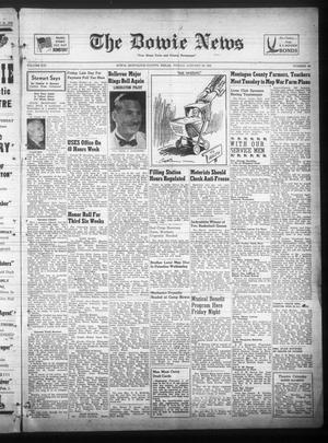 The Bowie News (Bowie, Tex.), Vol. 21, No. 48, Ed. 1 Friday, January 29, 1943