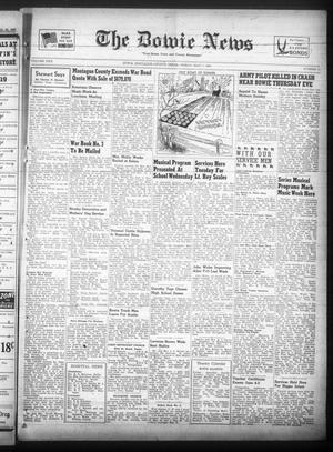 The Bowie News (Bowie, Tex.), Vol. 22, No. 10, Ed. 1 Friday, May 7, 1943